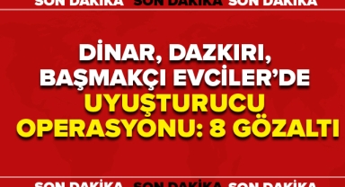 4 İLÇEDE UYUŞTURUCU OPERASYONU : 8 GÖZALTI