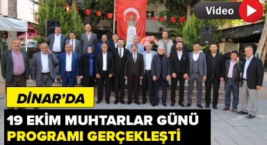 Dinar'da 19 Ekim Muhtarlar Günü Kutlandı!