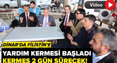 Dinar'da Filistin'e Yardım Kermesi Başladı