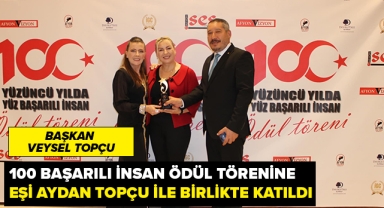 BAŞKAN VEYSEL TOPÇU 100. YILDA ÖDÜLE LAYIK GÖRÜLDÜ