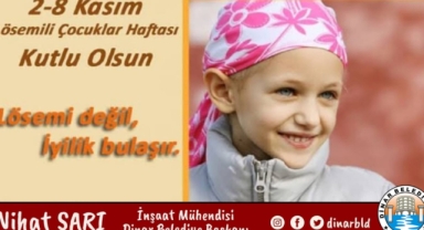 Belediye Başkanımız Nihat Sarı’dan Lösemili Çocuklar Haftası Mesajı
