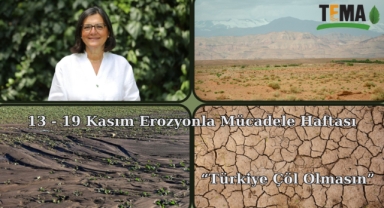 ''Ülkemizde her yıl 642 milyon ton toprak erozyona uğruyor''