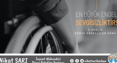 Belediye Başkanımız Nihat Sarı’dan Engelliler Günü Mesajı
