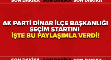 AK PARTİ DİNAR'DA SEÇİM STARTINI VERDİ!