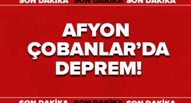 Çobanlar'da Deprem Meydana Geldi!