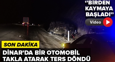 Dinar'da Bir Otomobil Takla Attı