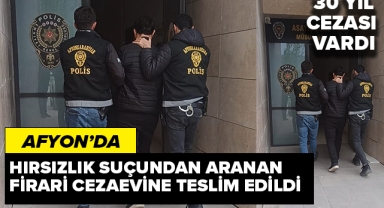 30 YIL CEZA ALAN FİRARİ YAKALANDI!