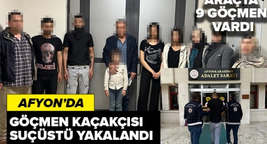 AFYON'DA GÖÇMEN KAÇAKÇISI SUÇÜSTÜ YAKALANDI!