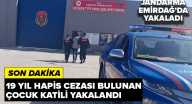 Çocuk Katili Emirdağ'da Yakalandı!