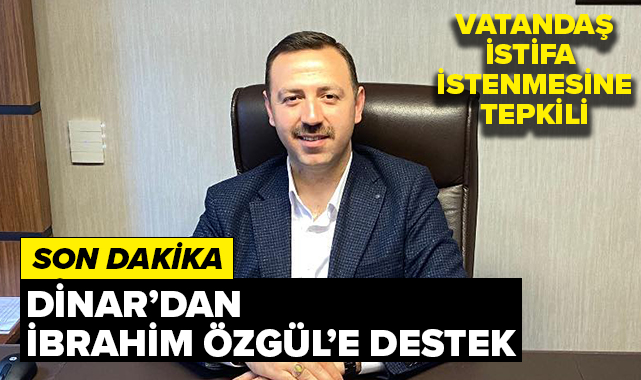Dinar’da İbrahim Özgül’e Destek Çığ Gibi